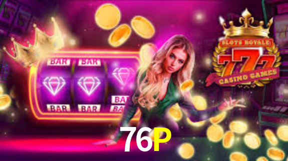 76P Bet